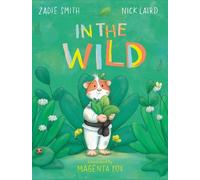 Nick Laird Zadie Smith In the Wild (Copertina rigida)