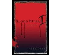 Nick Lake Blood Ninja II (Tascabile)