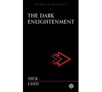 Nick Land The Dark Enlightenment - Imperium Press (Tascabile)