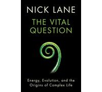 Nick Lane The Vital Question (Copertina rigida)