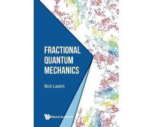 Nick Laskin Fractional Quantum Mechanics (Tascabile)