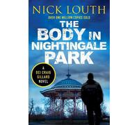 Nick Louth The Body in Nightingale Park (Tascabile)