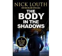 Nick Louth The Body in the Shadows (Tascabile) DCI Craig Gillard Crime Thrillers