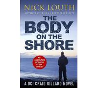 Nick Louth The Body on the Shore (Tascabile) DCI Craig Gillard Crime Thrillers