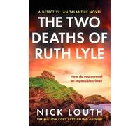 Nick Louth The Two Deaths of Ruth Lyle (Tascabile) Detective Jan Talantire