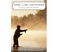 Nick Lyons Hook, Line, and Sinker (Tascabile)