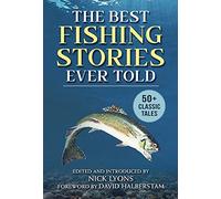 Nick Lyons The Best Fishing Stories Ever Told BOOK NUOVO