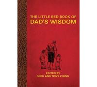 Nick Lyons Tony Lyons The Little Red Book of Dad's Wisdom (Copertina rigida)