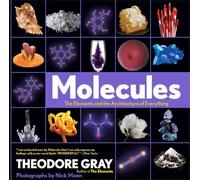 Nick Mann Theodore Gray Molecules (Copertina rigida)
