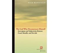 Nick Mansfield The God Who Deconstructs Himself (Copertina rigida)