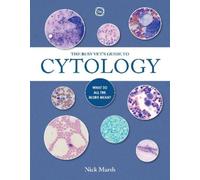Nick Marsh The Busy Vet's Guide to Cytology (Tascabile)
