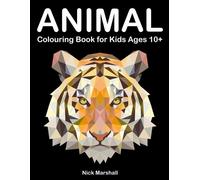 Nick Marshall Animal Colouring Book for Kids Ages 10+ (Tascabile)
