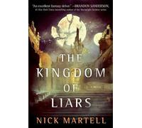 Nick Martell The Kingdom of Liars (Tascabile) Legacy of the Mercenary King