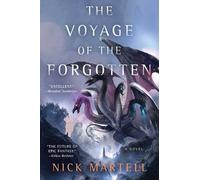 Nick Martell The Voyage of the Forgotten (Tascabile)