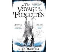 Nick Martell The Voyage of the Forgotten (Tascabile)