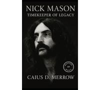 Nick Mason: Timekeeper of Legacy: Pink Floyd’s Silent Architect: Drumming Restraint, Operational Mastery, and the Custodian of Rock’s Greatest Legacy