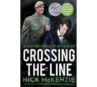 Nick McKenzie Crossing the Line (Tascabile)