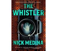 Nick Medina The Whistler (Copertina rigida)