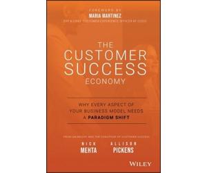 Nick Mehta Allison Pickens The Customer Success Economy (Copertina rigida)