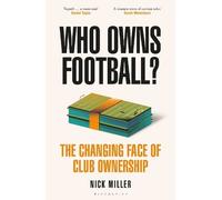 Nick Miller Who Owns Football? (Copertina rigida)