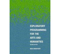 Nick Montfort Exploratory Programming for the Arts and Humani (Copertina rigida)