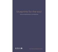 Nick Moss Barbara Iddon Blueprints for the Soul (Tascabile)