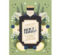 Nick Moyle Susa Brew it Yourself: Selbstgebraute Getränke aus Wild- (Tascabile)