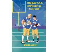 Nick Muller The Bad Gay (Tascabile)