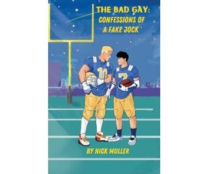 Nick Muller The Bad Gay (Tascabile)