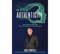 Nick Nanton Jack Canfield The Keys to Authenticity (Copertina rigida)