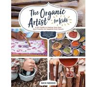 Nick Neddo The Organic Artist for Kids (Tascabile)