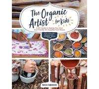Nick Neddo The Organic Artist for Kids (Tascabile)