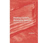Nick Nesbitt Reading Capital's Materialist Dialectic (Copertina rigida)