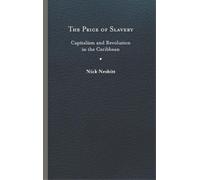 Nick Nesbitt The Price of Slavery (Copertina rigida) New World Studies