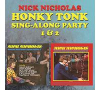 Nick Nicholas - Honky Tonk Sing Along Party 1 & 2