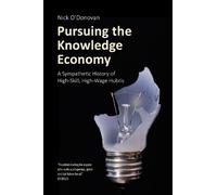 Nick O'Donovan Pursuing the Knowledge Economy (Copertina rigida)