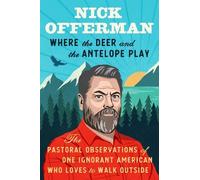 Nick Offerman Where the Deer and the Antelope Play (Copertina rigida)