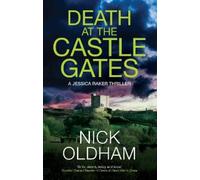 Nick Oldham Death at the Castle Gates (Copertina rigida) Jessica Raker Thriller