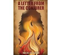 Nick Oliveri A Letter From The Conjurer (Tascabile) Stories of Shadow and Flame