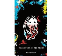 Nick Oliveri Monsters in my Mind (Copertina rigida)