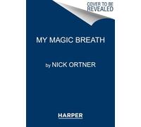 Nick Ortner My Magic Breath (Copertina rigida)