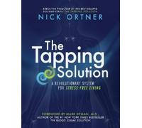 Nick Ortner The Tapping Solution (Tascabile)