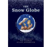 Nick Padovani Mo Thomas Dylan Demarsico The Snow Globe (Tascabile)