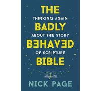 Nick Page The Badly Behaved Bible (Tascabile)