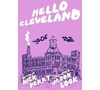 Nick Perry Hello Cleveland (Tascabile)