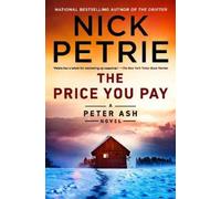Nick Petrie The Price You Pay (Copertina rigida) Peter Ash Novel