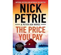 Nick Petrie The Price You Pay (Tascabile) Peter Ash Novel