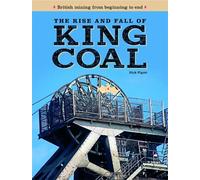 Nick Piggott The Rise and Fall of King Coal (Copertina rigida)