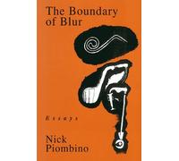Nick Piombino The Boundary of Blur (Tascabile)