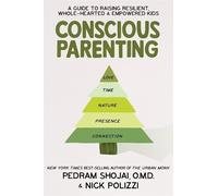 Nick Polizzi Pedram Shojai Conscious Parenting (Copertina rigida)